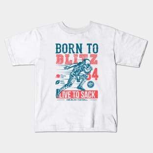 Born To Blitz Live To Sack Kids T-Shirt